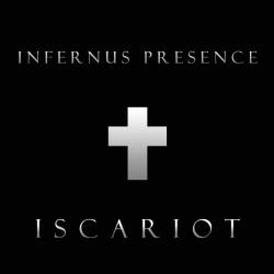 Infernus Presence : Iscariot